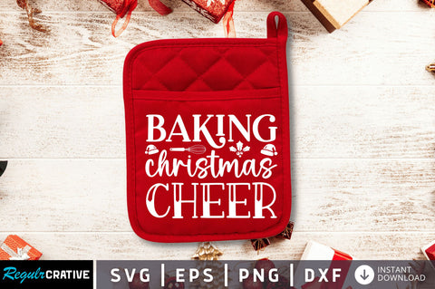 Baking christmas cheer SVG SVG Regulrcrative 