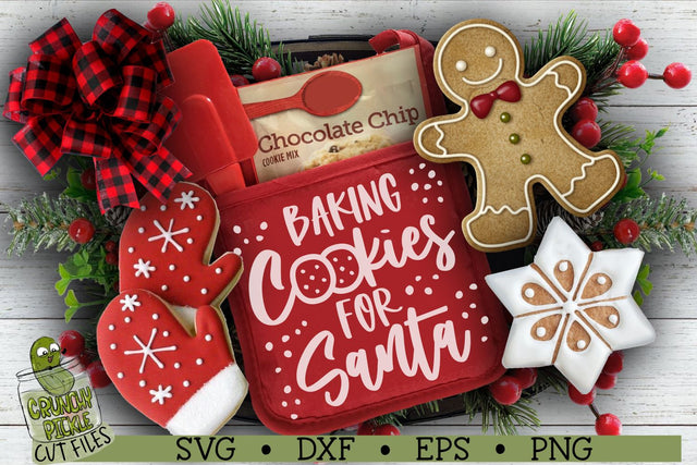 Baking Cookies for Santa Christmas Kitchen SVG File SVG Crunchy Pickle 