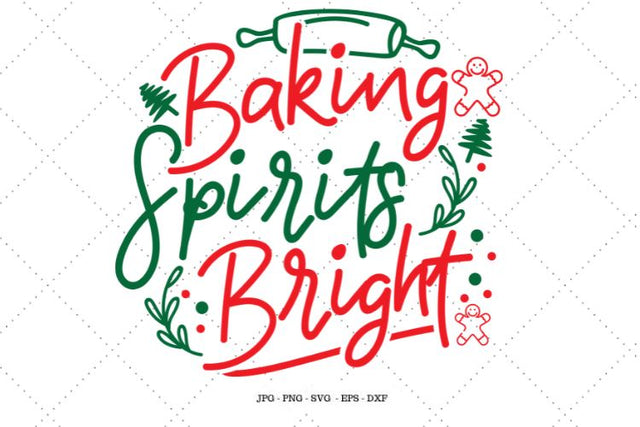 Baking Gifts, Christmas Baking, Christmas Cookie, Spirits Bright, Gift for Neighbor, White Elephant Gift, Baking Shirt SVG SVG Digital Designer 