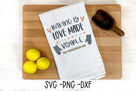 Baking Is Love Made Visible SVG-Baking SVG-Kitchen SVG SVG Linden Valley Designs 