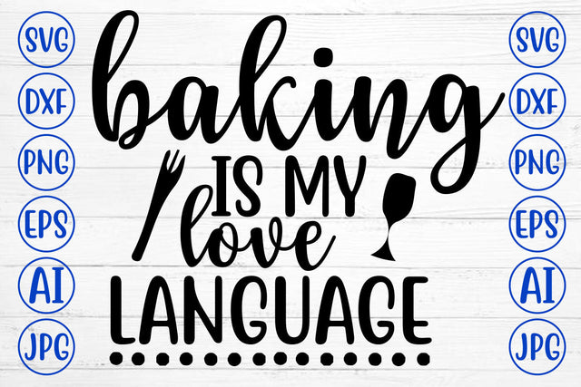 Baking Is My Love Language SVG Cut File SVG Syaman 