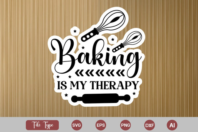 Baking Is My Therapy SVG Cut File, Kitchen Sticker SVG Design, KitchenSVG Design, SVGsQuotes and Sayings,Food & Drink,On Sale, Print & Cut SVG DesignPlante 503 