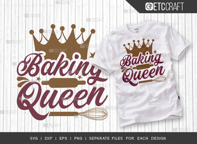 Baking Queen SVG Cut File | Kitchen Decoration Svg | Cooking Mom Svg | Chef Cap Svg | Kitchen Quotes | ETC T00060 SVG ETC Craft 