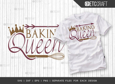 Baking Queen SVG Cut File | Kitchen Decoration Svg | Cooking Mom Svg | Chef Cap Svg | Kitchen Quotes | ETC T00060 SVG ETC Craft 