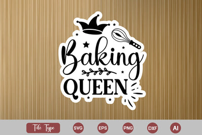 Baking Queen SVG Cut File, Kitchen Sticker SVG Design, KitchenSVG Design, SVGsQuotes and Sayings,Food & Drink,On Sale, Print & Cut SVG DesignPlante 503 