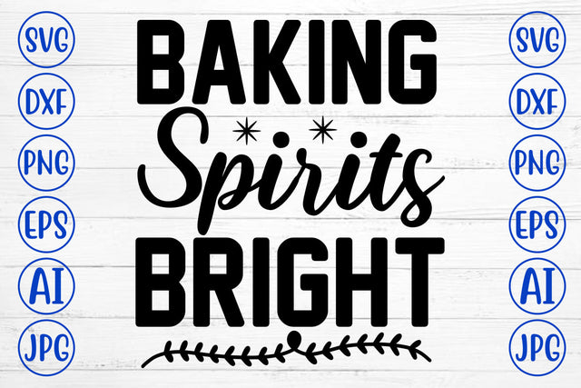 Baking Spirits Bright SVG Cut File SVG Syaman 