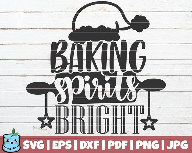Baking Spirits Bright SVG MintyMarshmallows 