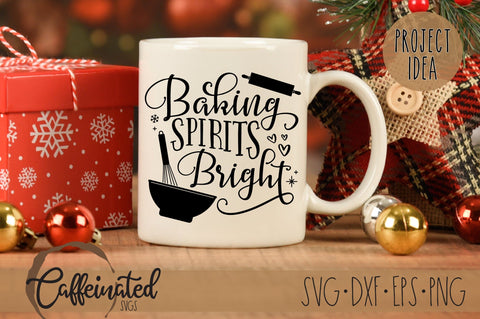 Baking Spirits Bright SVG SVG Caffeinated SVGs 