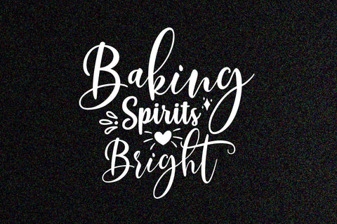 Baking Spirits Bright SVG SVG orpitasn 