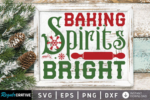 Baking spirits bright SVG SVG Regulrcrative 