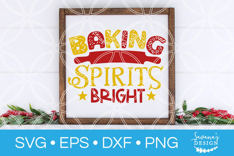 Baking Spirits Bright SVG SVG SavanasDesign 