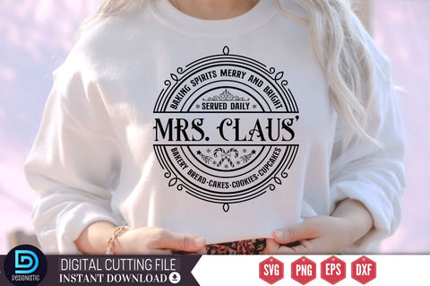 Baking spirits merry and bright served daily mrs. claus' bakery bread. cakes. cookies. cupcakes SVG SVG DESIGNISTIC 