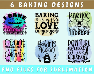 Baking Sublimation Designs Bundle, 6 Baking PNG Files, I Bake Because Punching People Is Frowned Upon PNG, Baking Queen PNG, Don't Be Afraid To Take Whisks PNG Sublimation HappyDesignStudio 