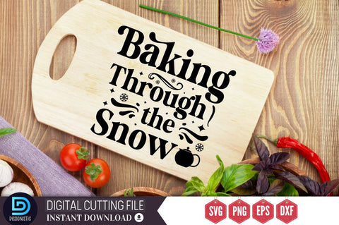 Baking through the snow SVG, Baking through the snow SVG DESIGNISTIC 