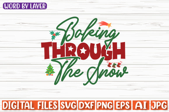 Baking Through The Snow SVG cut file SVG Blessedprint 