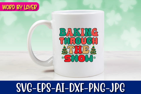 Baking Through The Snow SVG cut file SVG Blessedprint 