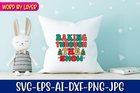 Baking Through The Snow SVG cut file SVG Blessedprint 