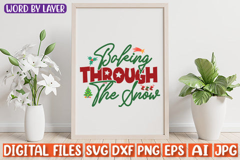 Baking Through The Snow SVG cut file SVG Blessedprint 