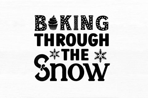 Baking through the snow SVG Design SVG Regulrcrative 