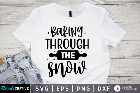 Baking through the snow SVG Design SVG Regulrcrative 