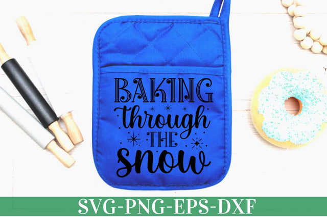 Baking through the snow SVG SVG DESIGNISTIC 