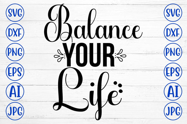 Balance Your Life SVG Cut File SVG Syaman 