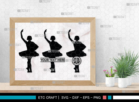 Ballet Monogram, Ballet Silhouette, Ballet SVG, Ballerina Poses Svg, Balle Dancer Svg, Ballerina Svg, SB00339 SVG ETC Craft 