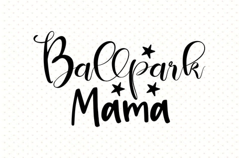 Ballpark Mama svg SVG orpitasn 