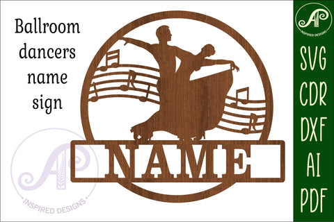 Ballroom dancers version 1 Name sign svg laser cut template SVG APInspireddesigns 