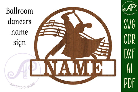 Ballroom dancers version 2Name sign svg laser cut template SVG APInspireddesigns 