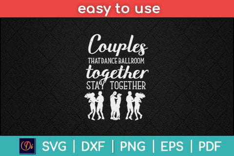 Ballroom Dancing Women Men Dancer Couple Dance Svg Design SVG artprintfile 