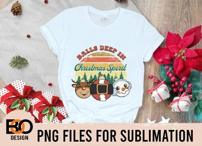 Balls Deep In Christmas Spirit, Merry Christmas Png, Christmas Balls Png, Christmas Design Sublimation BOO-design 