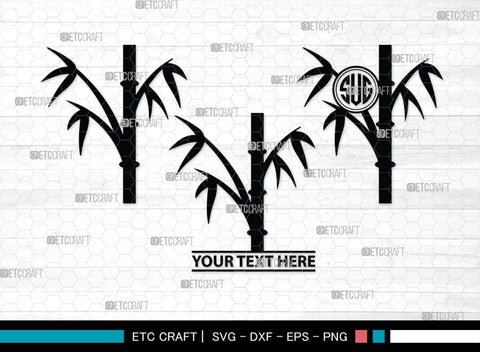 Bamboo Monogram, Bamboo Silhouette, Bamboo SVG, Plant Svg, Bamboo Sticks Svg, Bamboo Border Svg, Bamboo Stems Svg, SB00485 SVG ETC Craft 