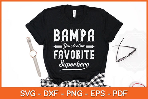Bampa You Are Our Favorite Superhero Fathers Day Svg Cutting File SVG artprintfile 