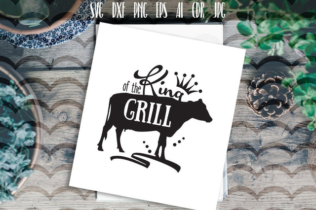 Barbecue SVG, King Of The Grill SVG VectorSVGdesign 