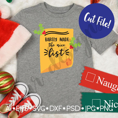 Barely Made the Nice List SVG SVG BNRDesignShop 