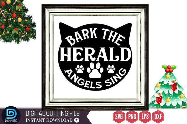 Bark the herald angels sing SVG, Bark the herald angels sing SVG DESIGNISTIC 