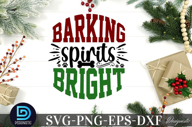 Barking spirits bright, Mega Christmas Dog SVG SVG DESIGNISTIC 