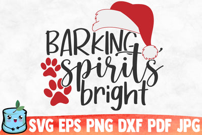 Barking Spirits Bright SVG MintyMarshmallows 
