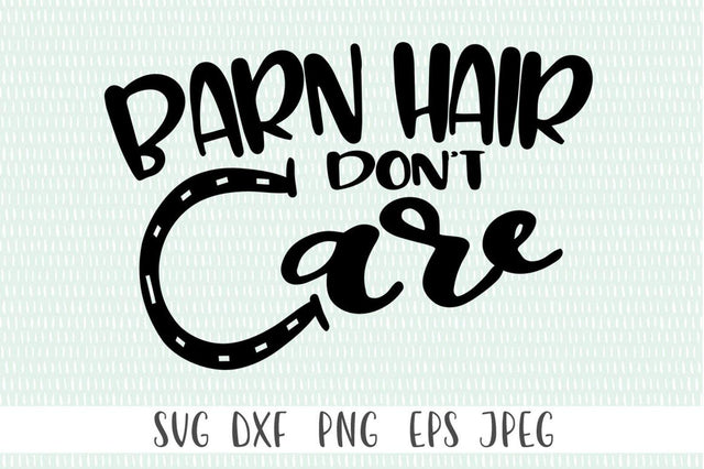 Barn Hair Don't Care SVG SVG Simply Cutz 