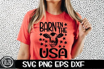 Barn In The USA SVG - July 4th SVG - Heifer SVG PNG DXF EPS SVG On the Beach Boutique 