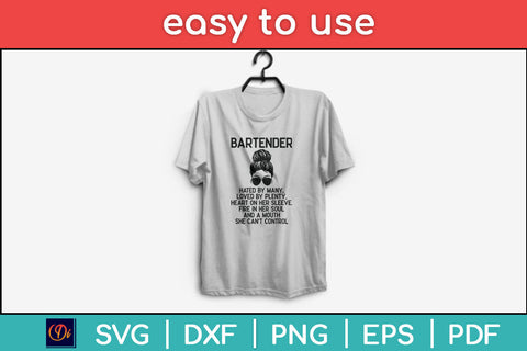 Bartender Hated By Many Loved By Plenty Svg Png Dxf Digital Cutting File SVG Helal 