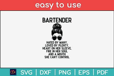 Bartender Hated By Many Loved By Plenty Svg Png Dxf Digital Cutting File SVG Helal 