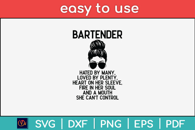 Bartender Hated By Many Loved By Plenty Svg Png Dxf Digital Cutting File SVG Helal 