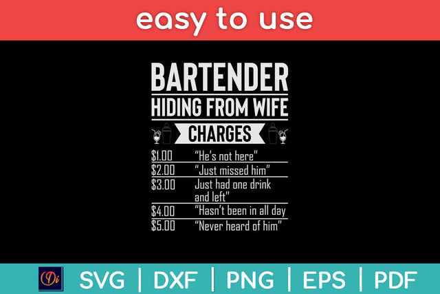 Bartender Hiding From Wife Charges Funny Bartender Svg Png Dxf Digital Cutting File SVG Helal 