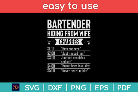 Bartender Hiding From Wife Charges Funny Bartender Svg Png Dxf Digital Cutting File SVG Helal 