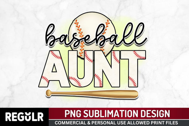 Baseball aunt Sublimation PNG, Baseball Sublimation Design Sublimation Regulrcrative 