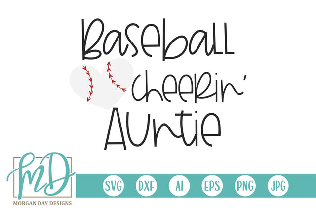 Baseball Cheerin' Auntie SVG Morgan Day Designs 