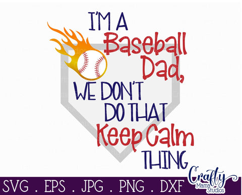 Baseball Dad Svg - We Don't Do That Keep Calm Thing SVG Crafty Mama Studios 