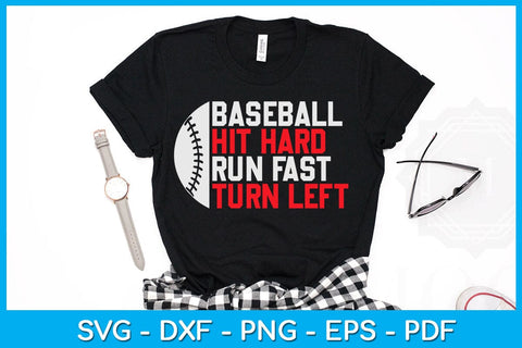 Baseball Hit Hard Run Fast Turn Left SVG PNG PDF Cut File SVG Creativedesigntee 